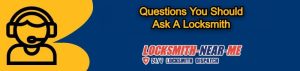 Read more about the article What Are The Questions You Should Ask Before Hiring a Locksmith